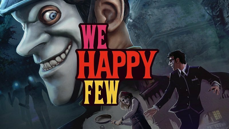 Прохождение We Happy Few